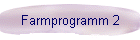 Farmprogramm 2